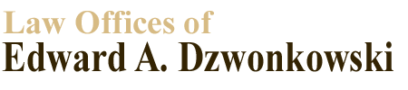 Law Offices of Edward A. Dzwonkowski